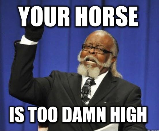 your-horse-is-too-damn-high.jpg